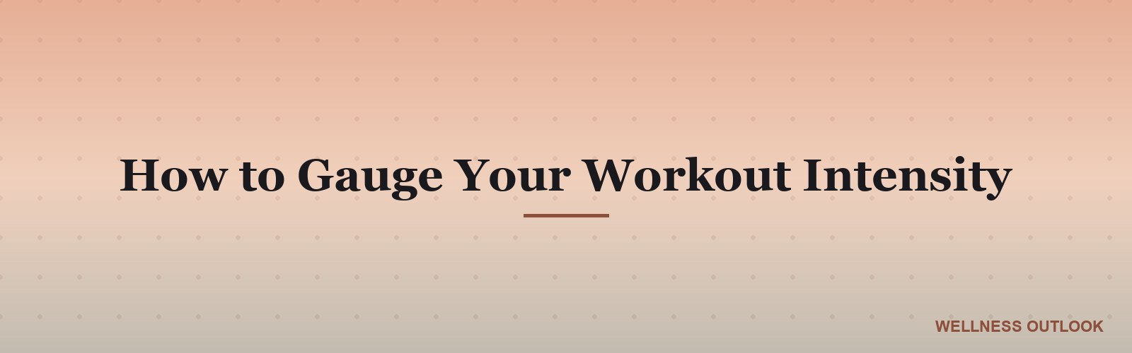 How to Gauge Your Workout Intensity