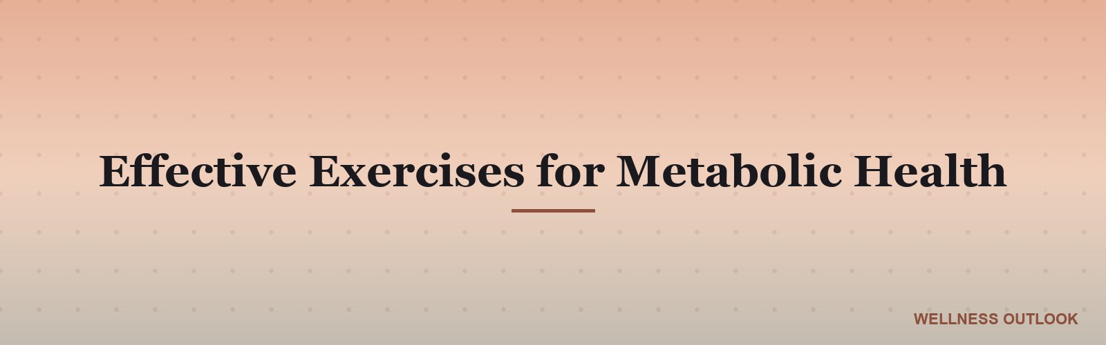 Effective Exercises for Metabolic Health