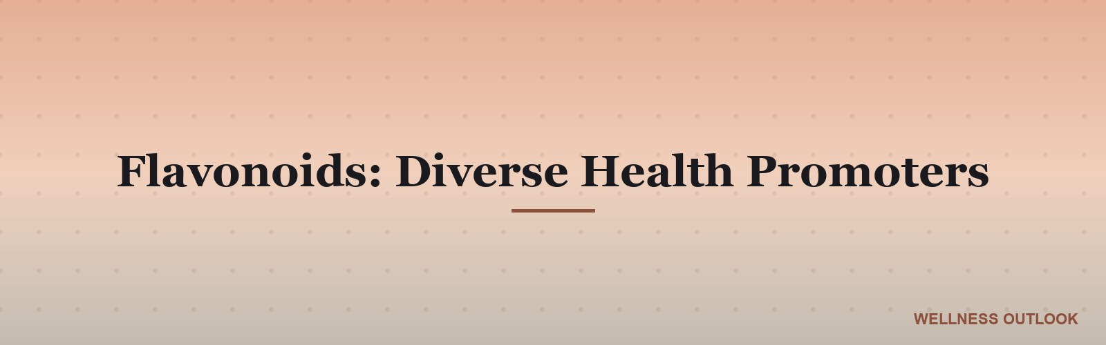 Flavonoids: Diverse Health Promoters